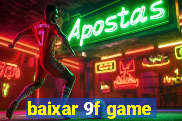 baixar 9f game